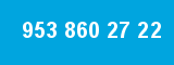 953 860 27 22 953 860 27 22